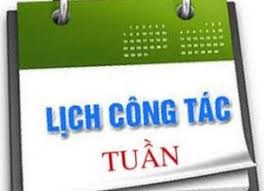 LỊCH CÔNG TÁC TUẦN Tuần thứ 47 (Từ ngày 18/11/2024 đến ngày 24/11/2024)